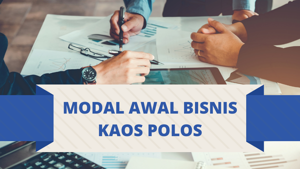 Modal Awal Bisnis Kaos Polos: Mulai Berapa Sih?