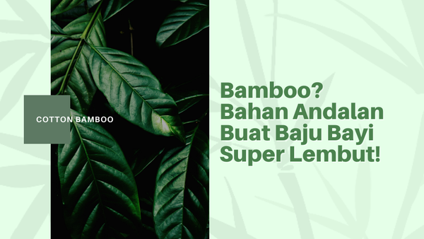 Bamboo? Bahan Andalan Buat Baju Bayi Super Lembut!