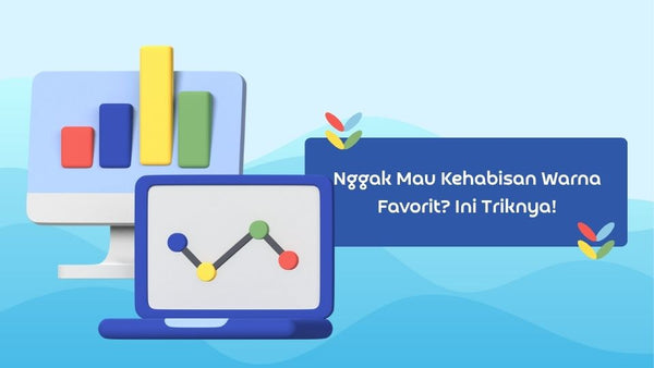 Nggak Mau Kehabisan Warna Favorit? Ini Triknya!