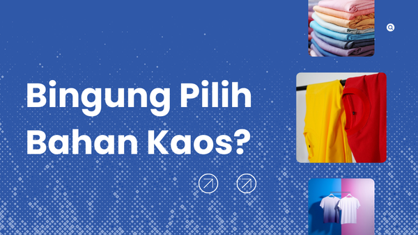 Bingung Pilih Bahan Kaos? Ini Perbedaan Cotton Combed, Carded, dan Polyester!