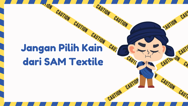 Jangan Pilih Kain dari SAM Textile Karena Bisa Untung Besar dengan SAMpoin