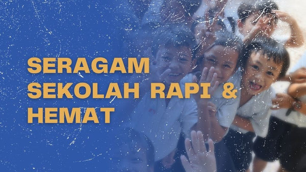 Seragam Sekolah Rapi & Hemat: Ini Tips Pilih Kainnya!