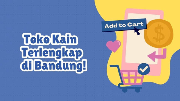 SAM Anugrah Textile: Toko Kain Terlengkap di Bandung!