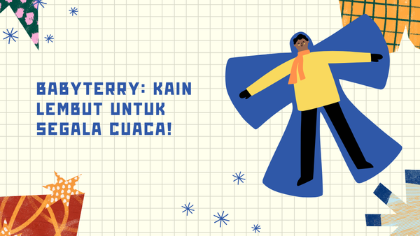 Babyterry: Kain Lembut untuk Segala Cuaca!