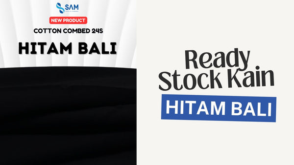 Ready Stock Kain Hitam Bali Cotton Combed 24s di SAM Anugrah Textile!