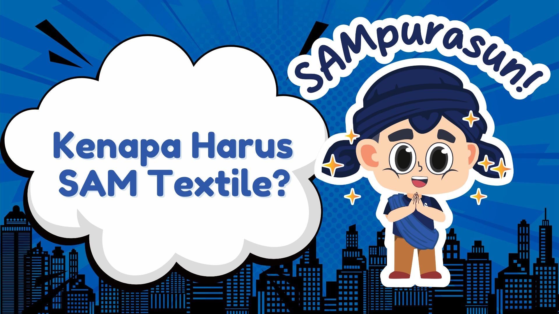 Samim Textil Kenapa Harus SAM Textile? – CV Samtex